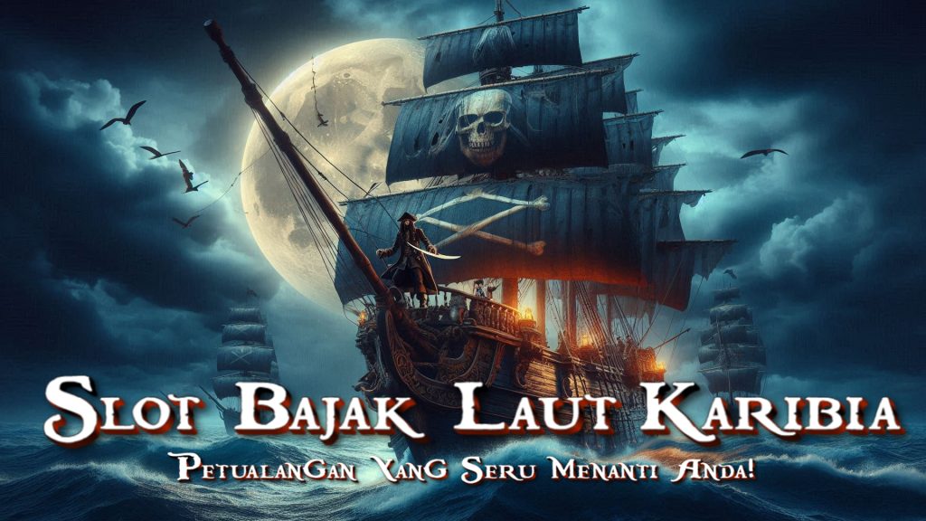 Slot Bajak Laut Karibia