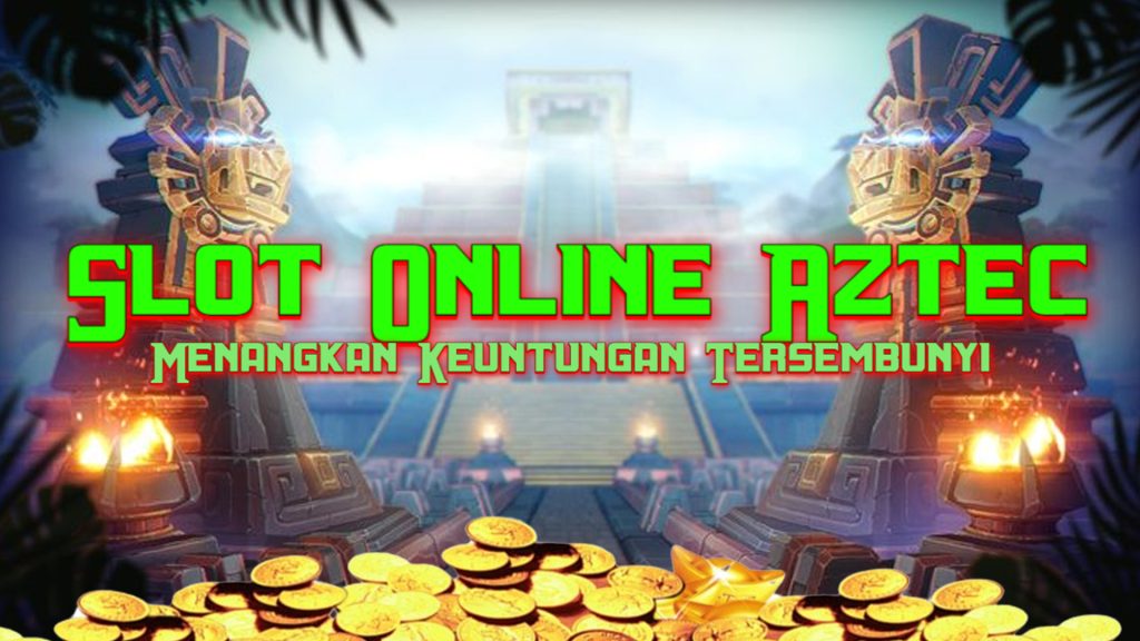 Slot Online Aztec